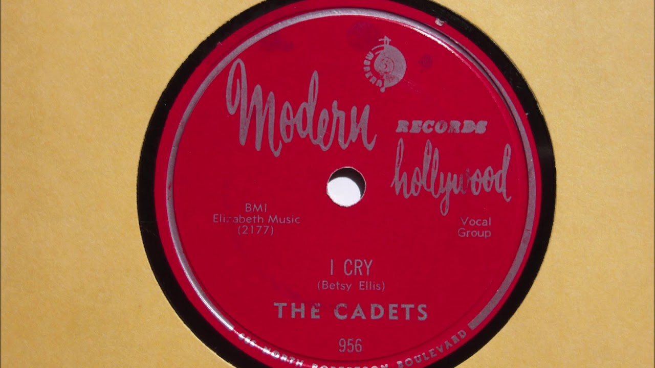 The Cadets- I Cry (78 RPM Transfer)