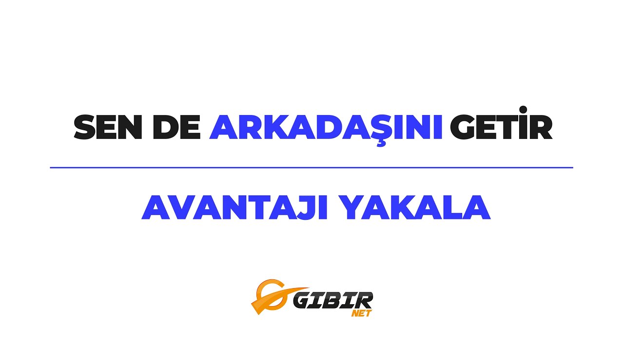 Arkadaşını Getir İndirimli İnternet Kullanmanın Tadını &Ccedil;ıkar! | GIBIRNet