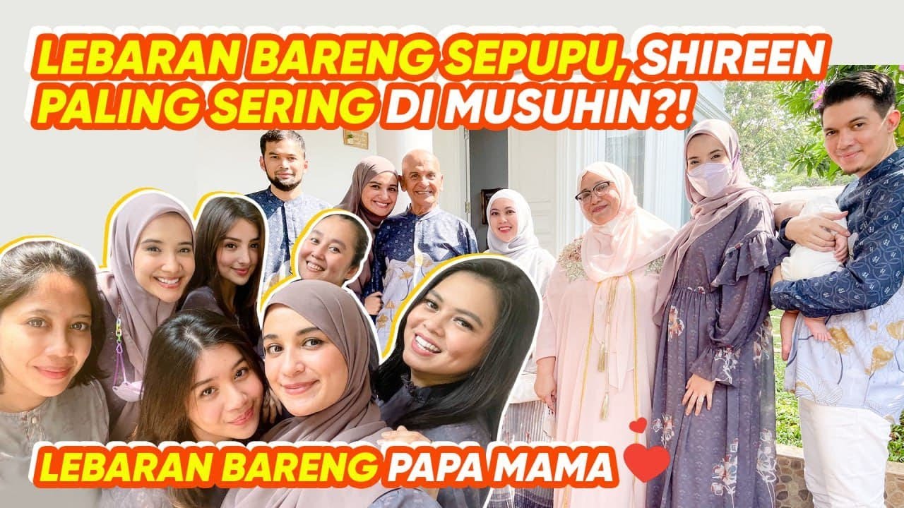 KENALAN SAMA PARA SEPUPU,LEBARAN SAMA MAMA PAPA