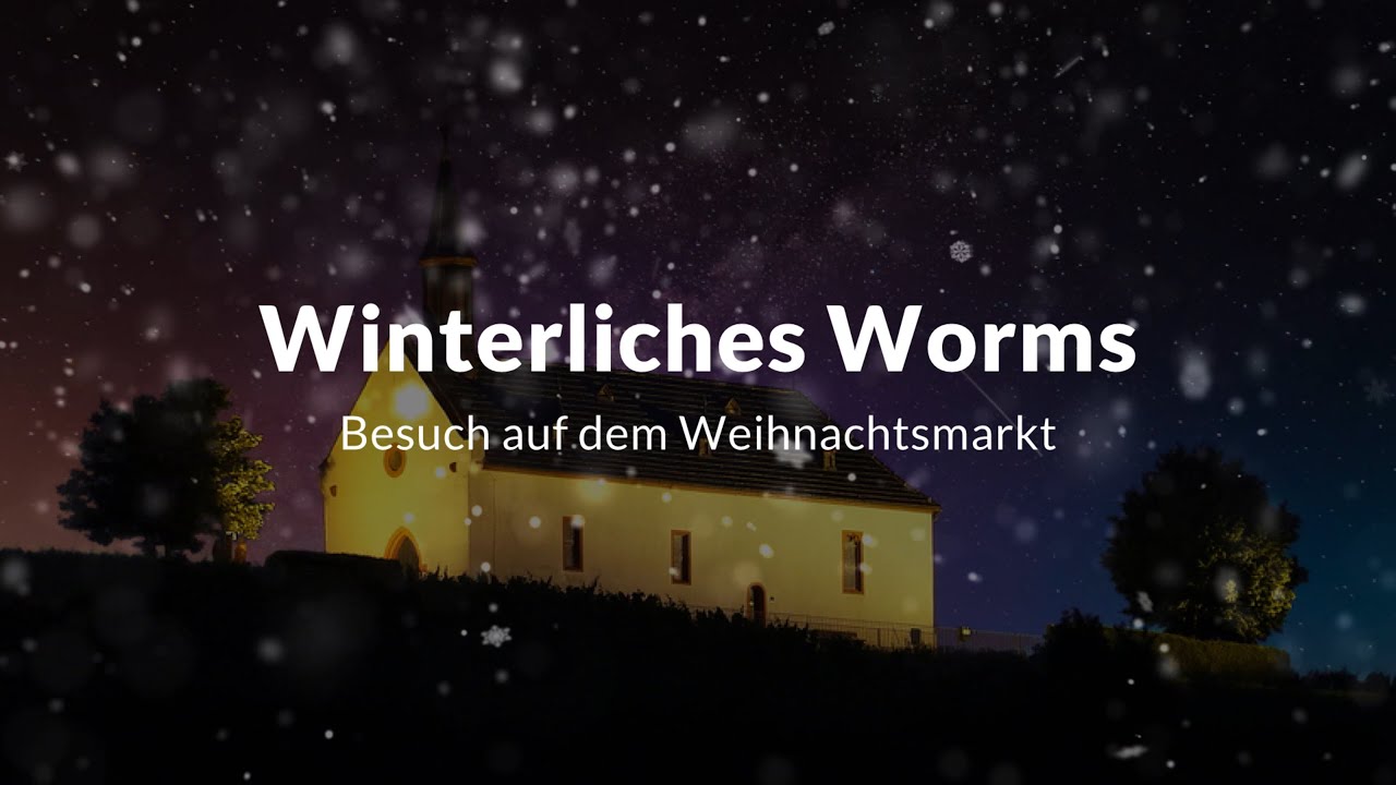 Rundgang Wormser Weihnachtsmarkt 2024