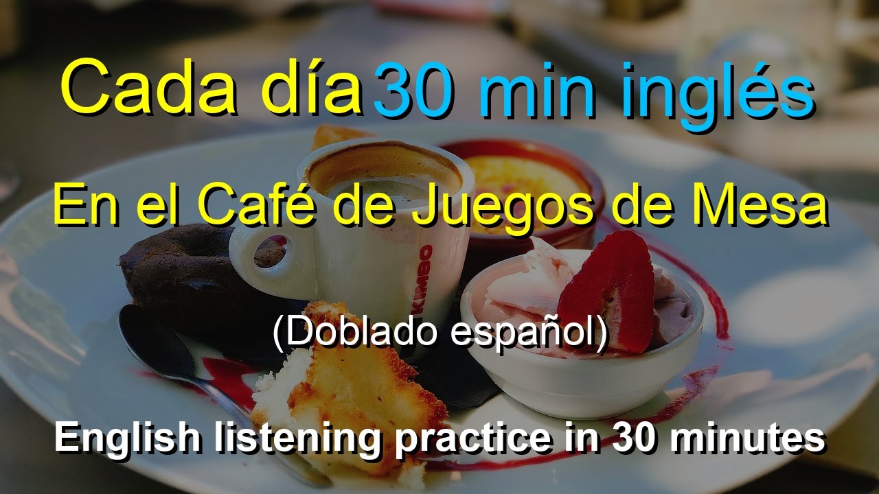 🎧 Aprendizaje Rápido: Inglés en el Café de Juegos de Mesa - Mejora tu Conversación en 30 Minutos
