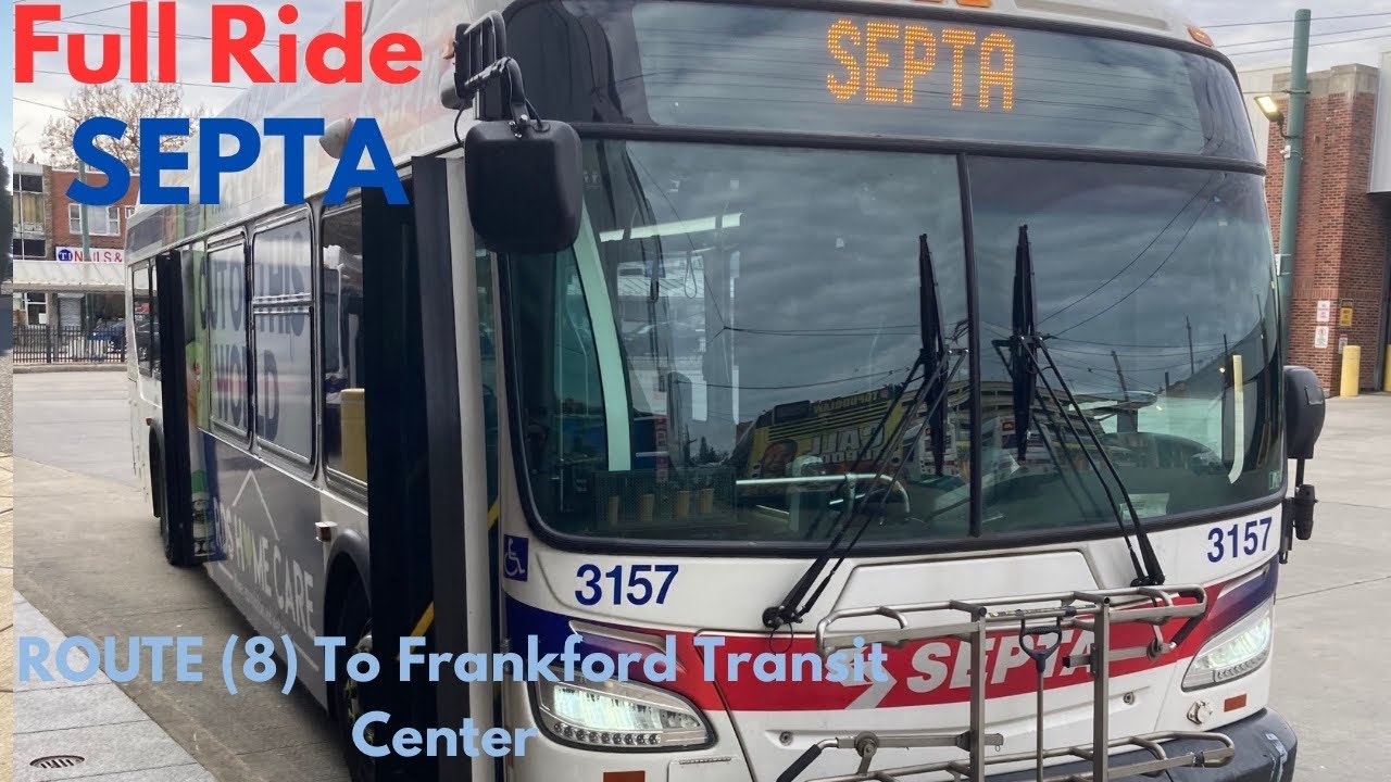 SEPTA Route (8) Full Ride To Frankford Transit Center