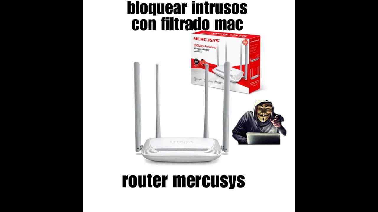 Router Mercusys- Bloquear intrusos por filtro mac o control de acceso