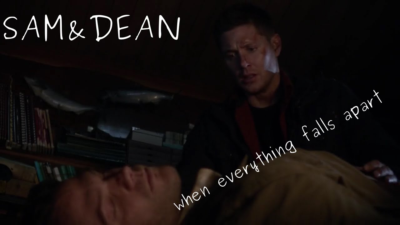 Sam and Dean || when everything falls apart. [11x17]