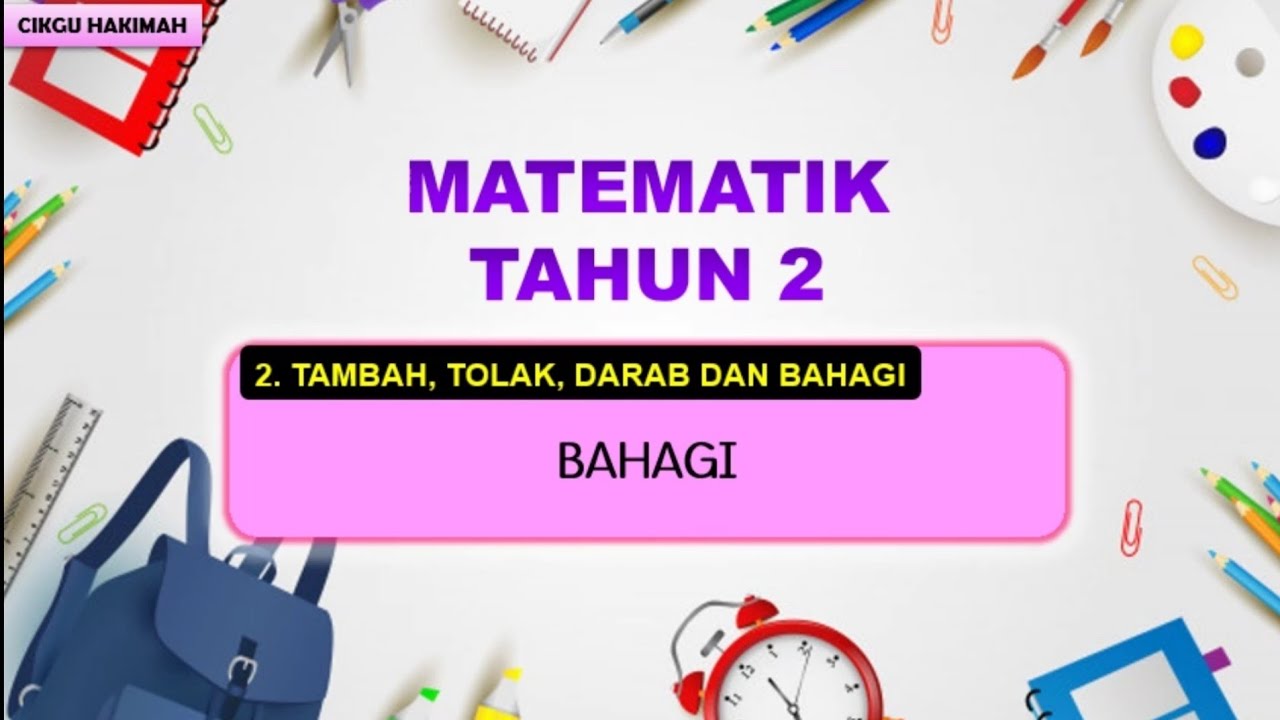 MATEMATIK TAHUN 2 : Pengenalan Bahagi