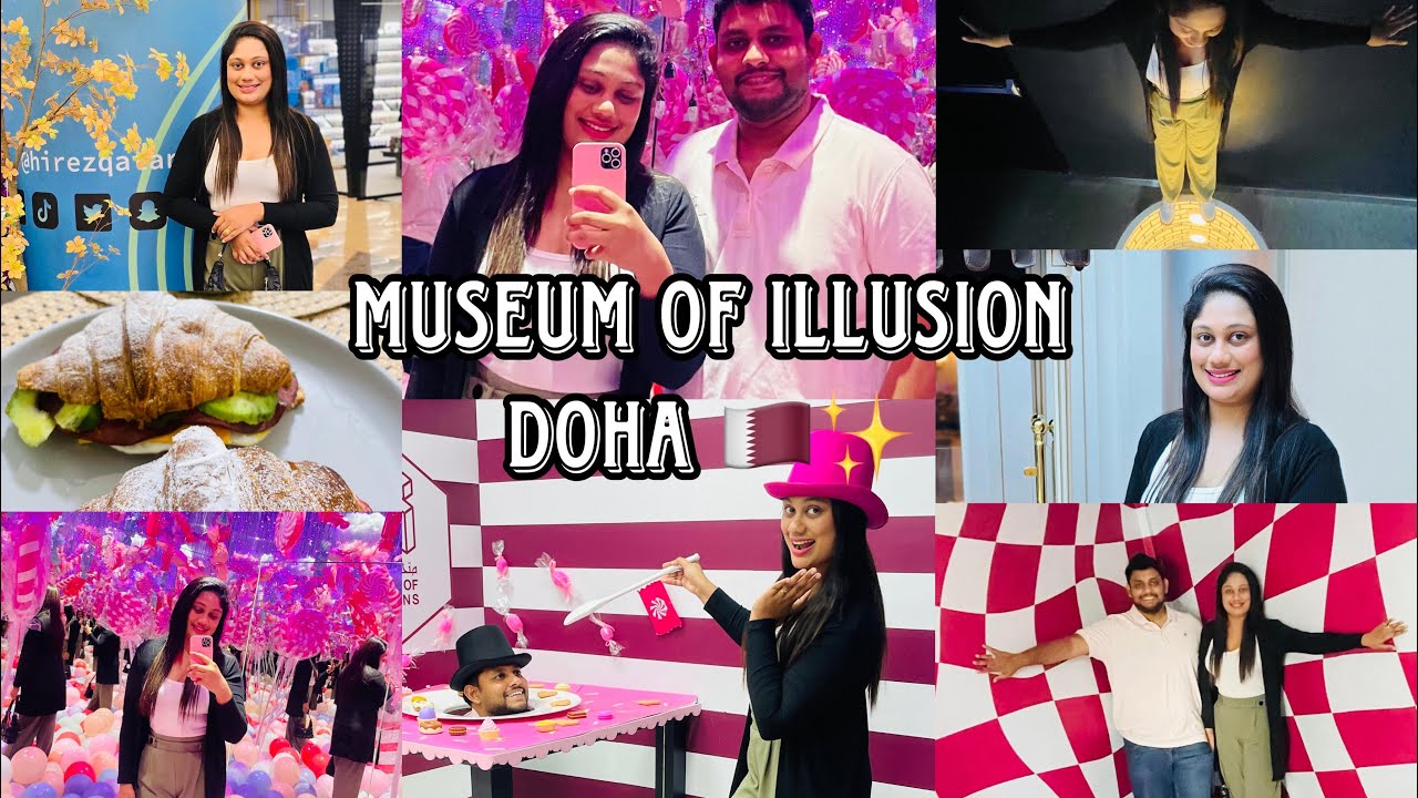 ✨🧿Museum of Illusion Doha 🇶🇦 