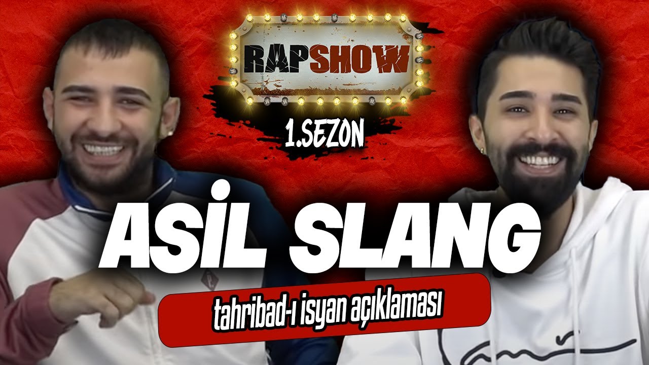 ASİL SLANG - RAP SHOW | Tahribad-ı İsyan Açıklaması; V.Z Neden Ayrıldı? (1. Sezon 6. Bölüm)