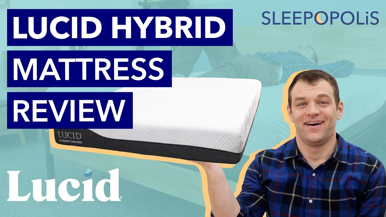 Lucid Mattress Review - Is The Hybrid The Right Bed For You?