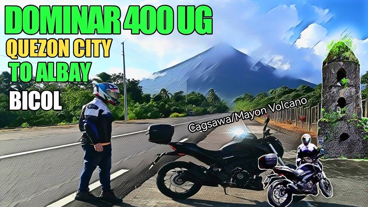 Dominar 400 Bicol Ride | Cagsawa Ruins | Mt. Mayon | QC to ALBAY