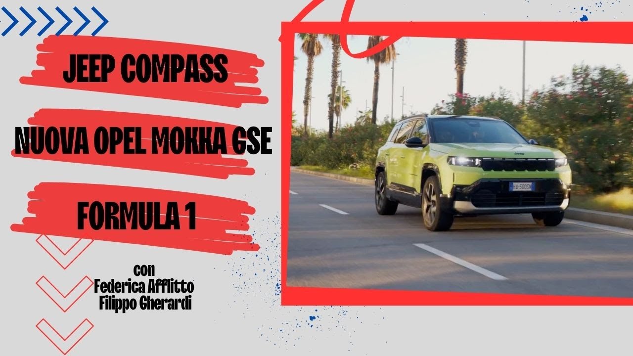 Professione Motori - JeepCompass   Opel mokka GSE   Formula1