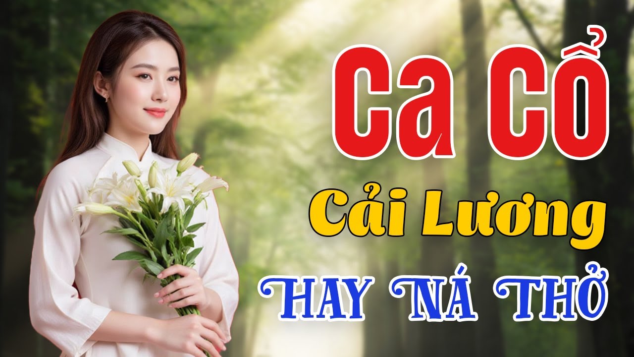 Tuyển Tâp Cải Lương Xưa HAY NÁ THỞ Nghe là Ghiền - LK Tân Cổ Giao Duyên Miền Tây Bất Hủ | CA CỔ HAY