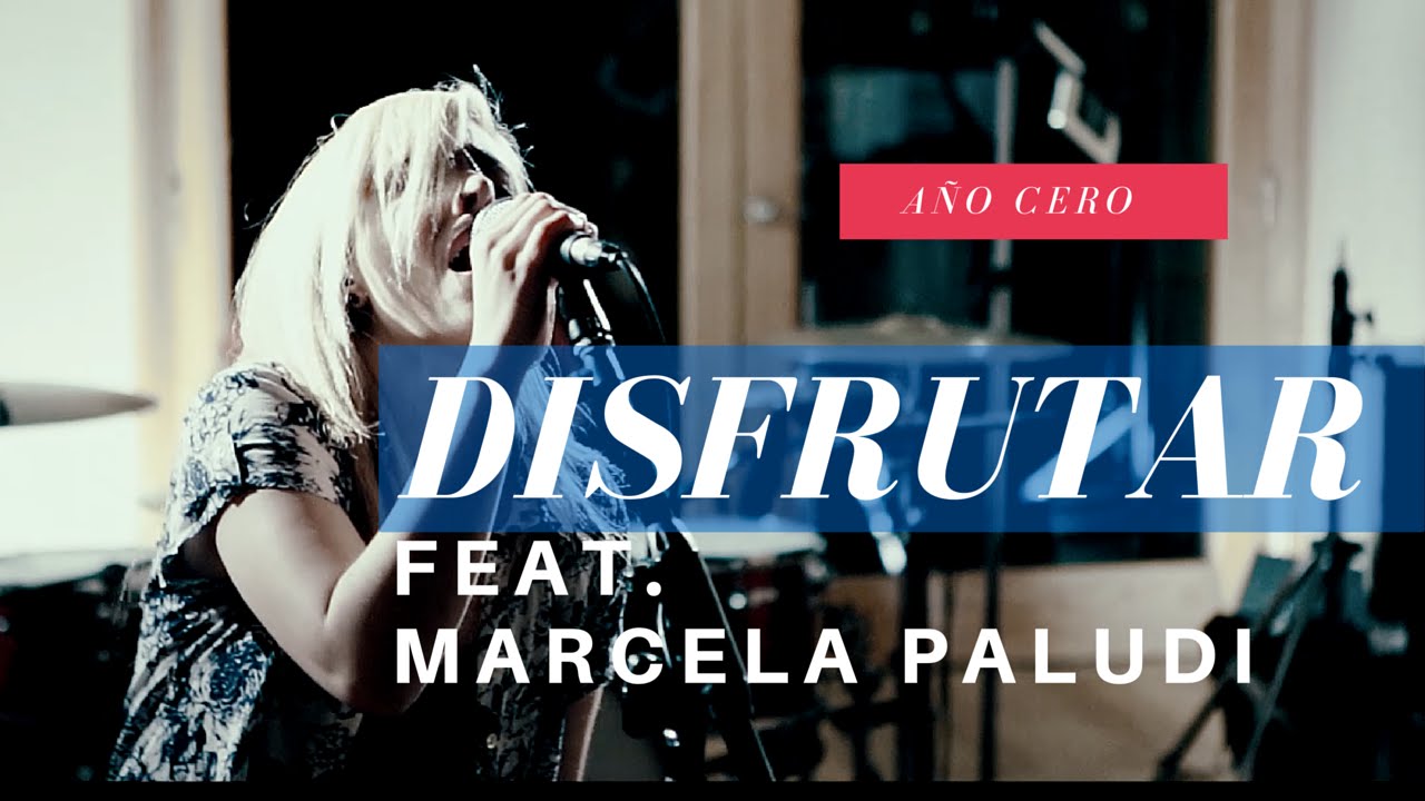 Año cero: Disfrutar feat. Marcela Paludi ( Piukeva )
