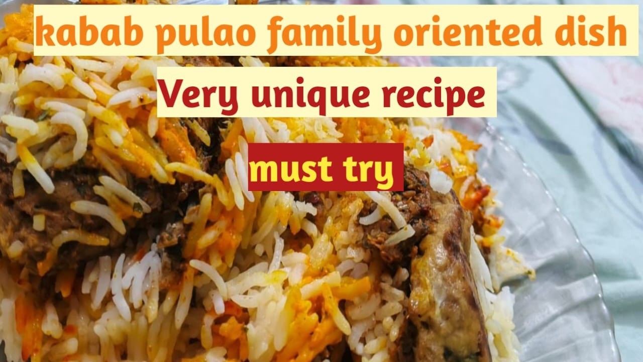 kabab pulao|Kabab Pulao – Lazeez Kababon ke Saath Khushboo Daar Chawal