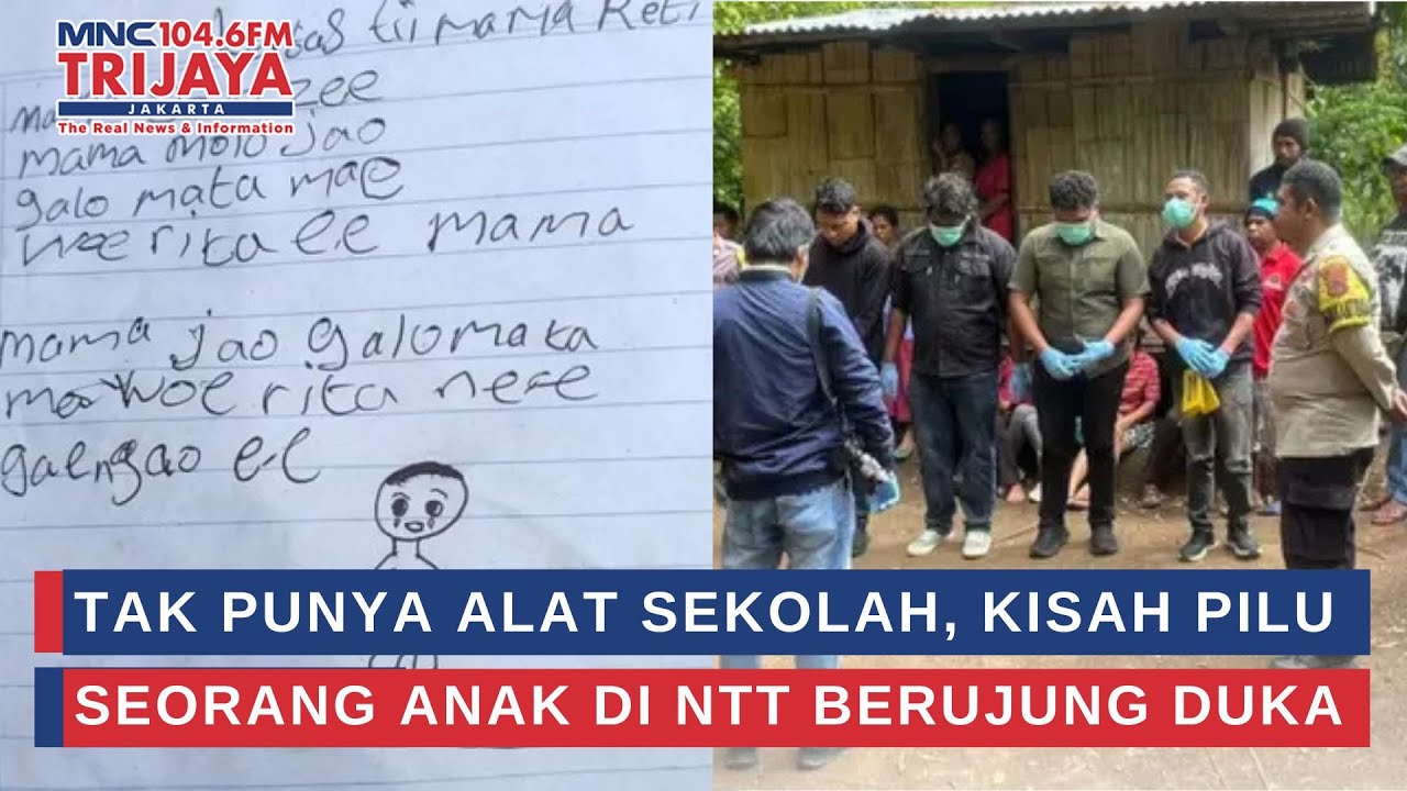 Tak Punya Alat Sekolah, Kisah Pilu Seorang Anak di NTT Berujung Duka | Trijaya Update