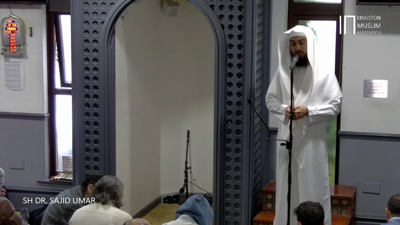 FRIDAY KHUTBA by SH DR. SAJID UMAR @kingstonmosque | 23 Jan 2026