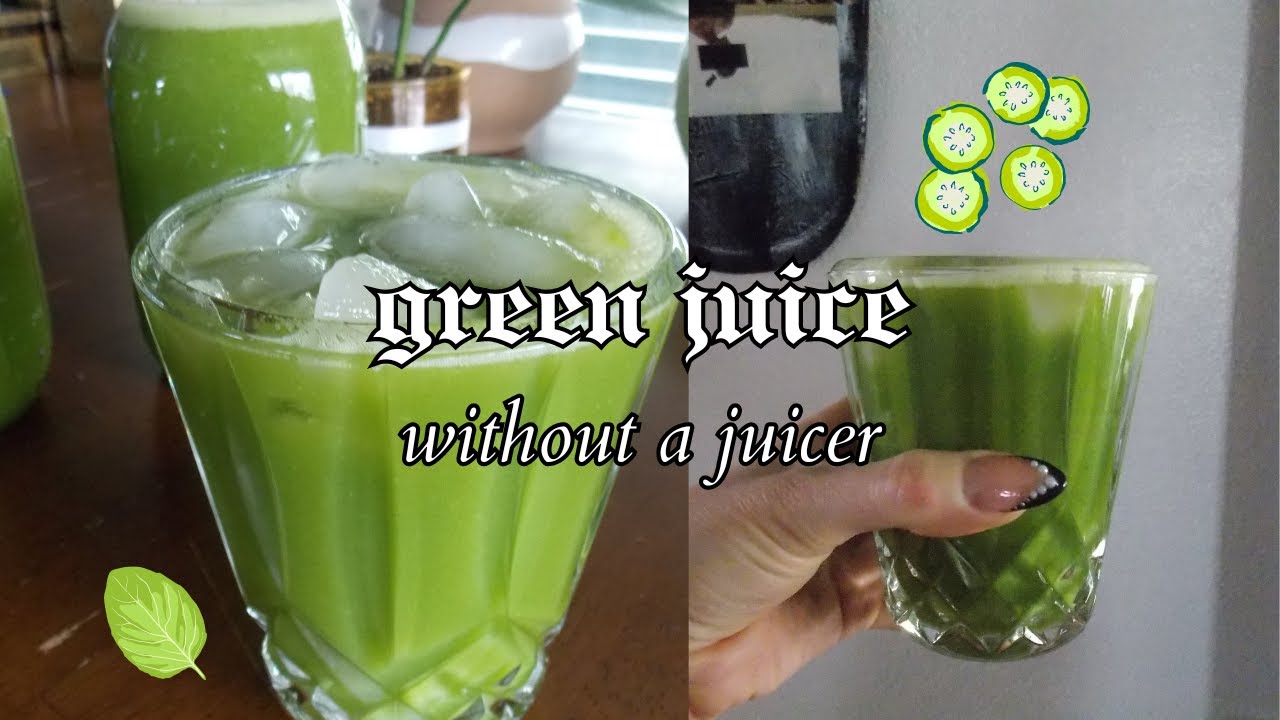 green juice - without a juicer