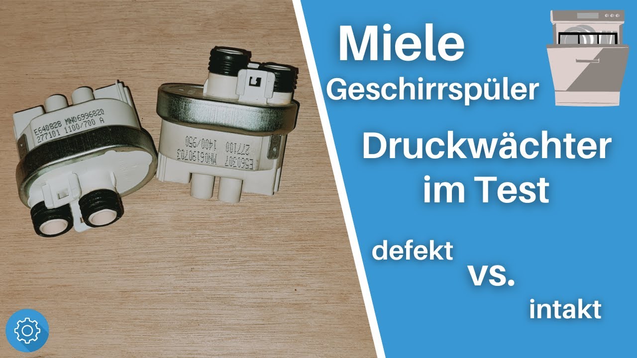 Miele Geschirrspüler Druckwächter Vergleich: Defekt vs. Intakt