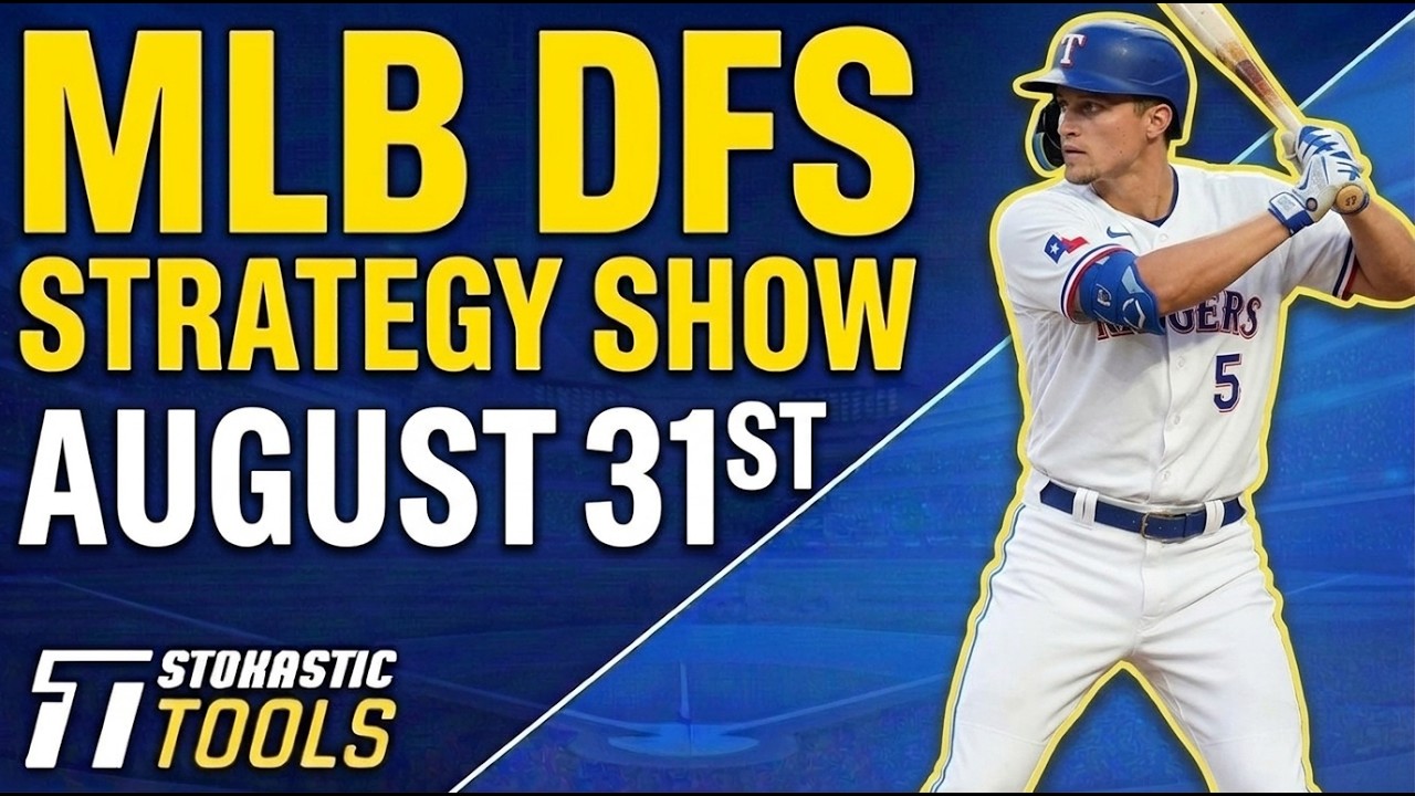 MLB DFS Strategy Monday 8/31/26 | DraftKings & FanDuel MLB Lineup Picks