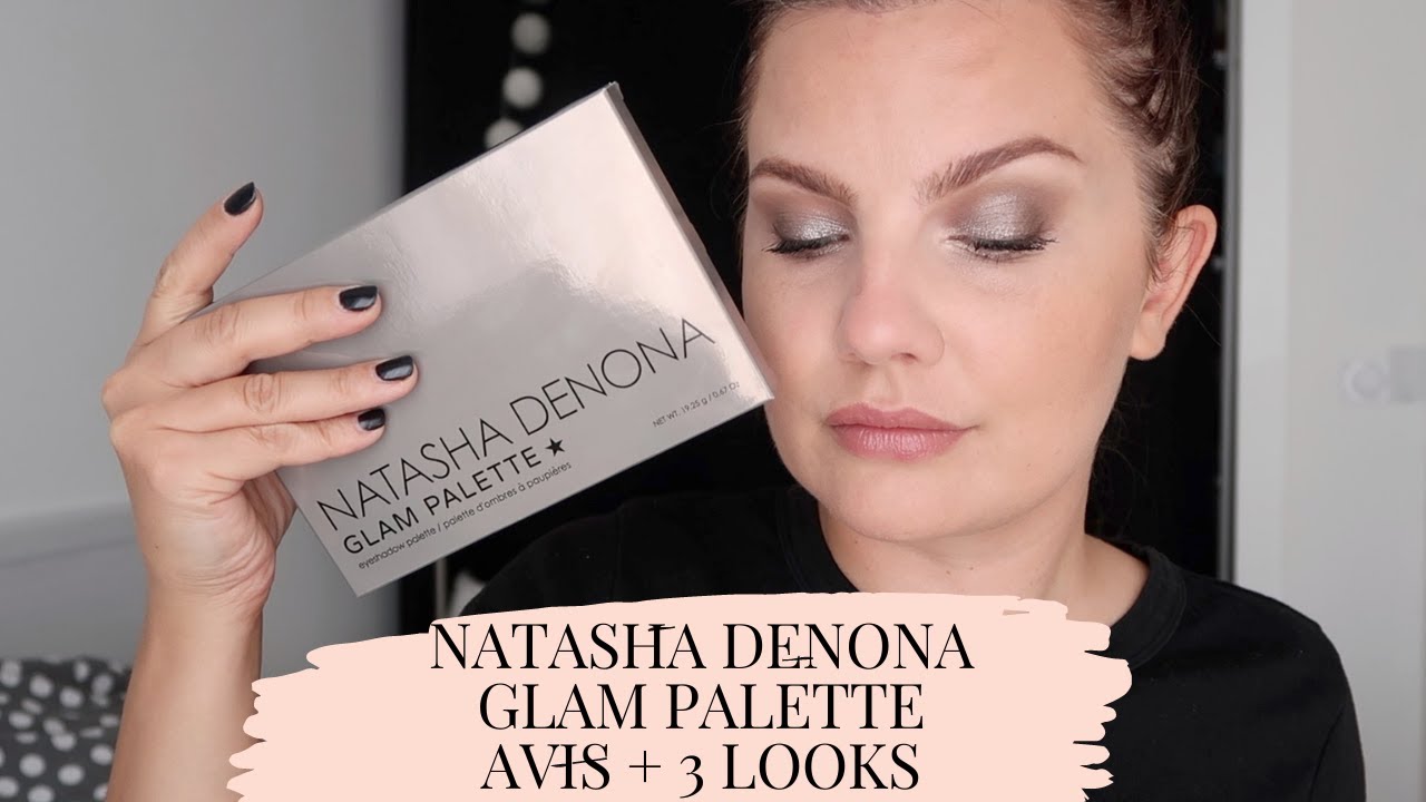 NATASHA DENONA GLAM PALETTE AVIS + 3 LOOKS - SEPTEMBRE 2020