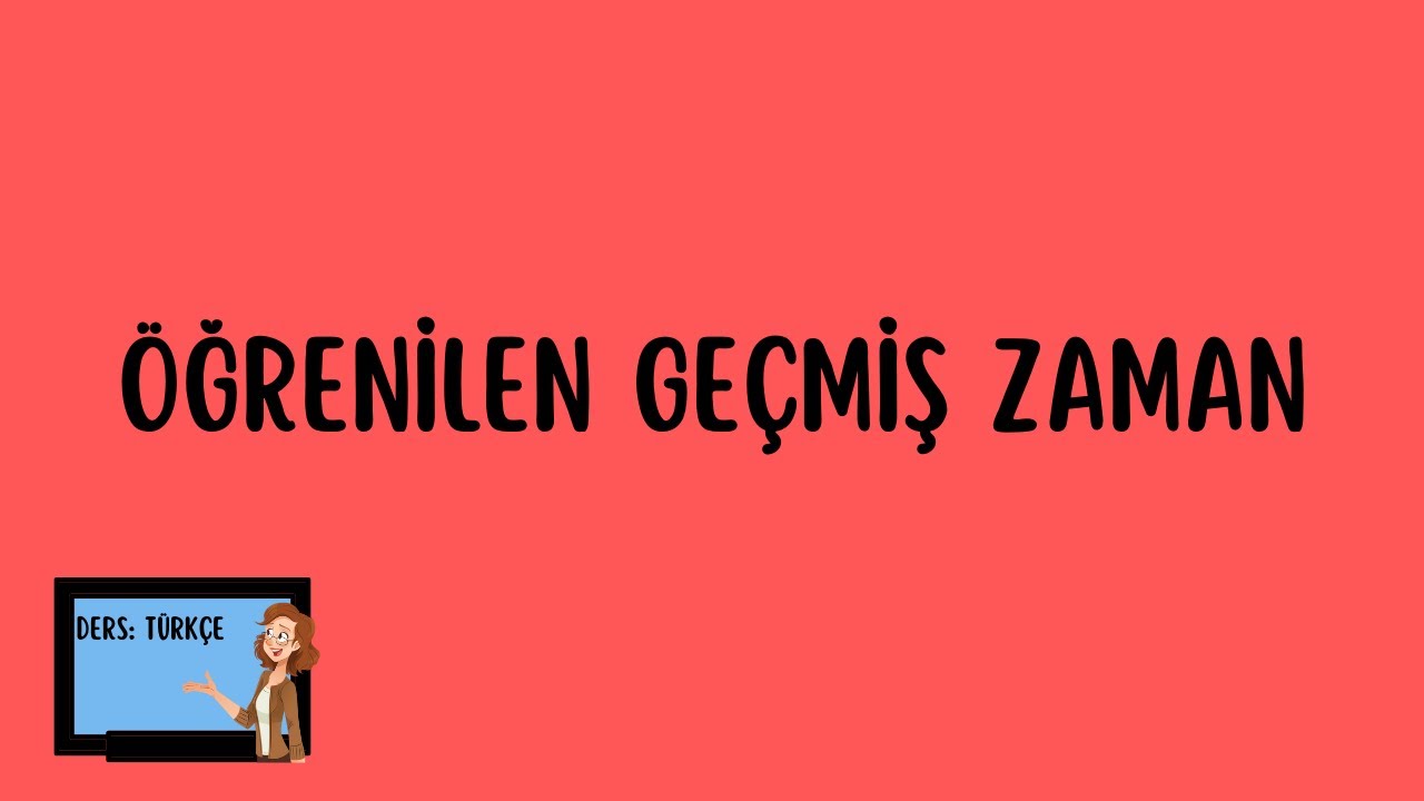 Öğrenilen geçmiş zaman etkinlik