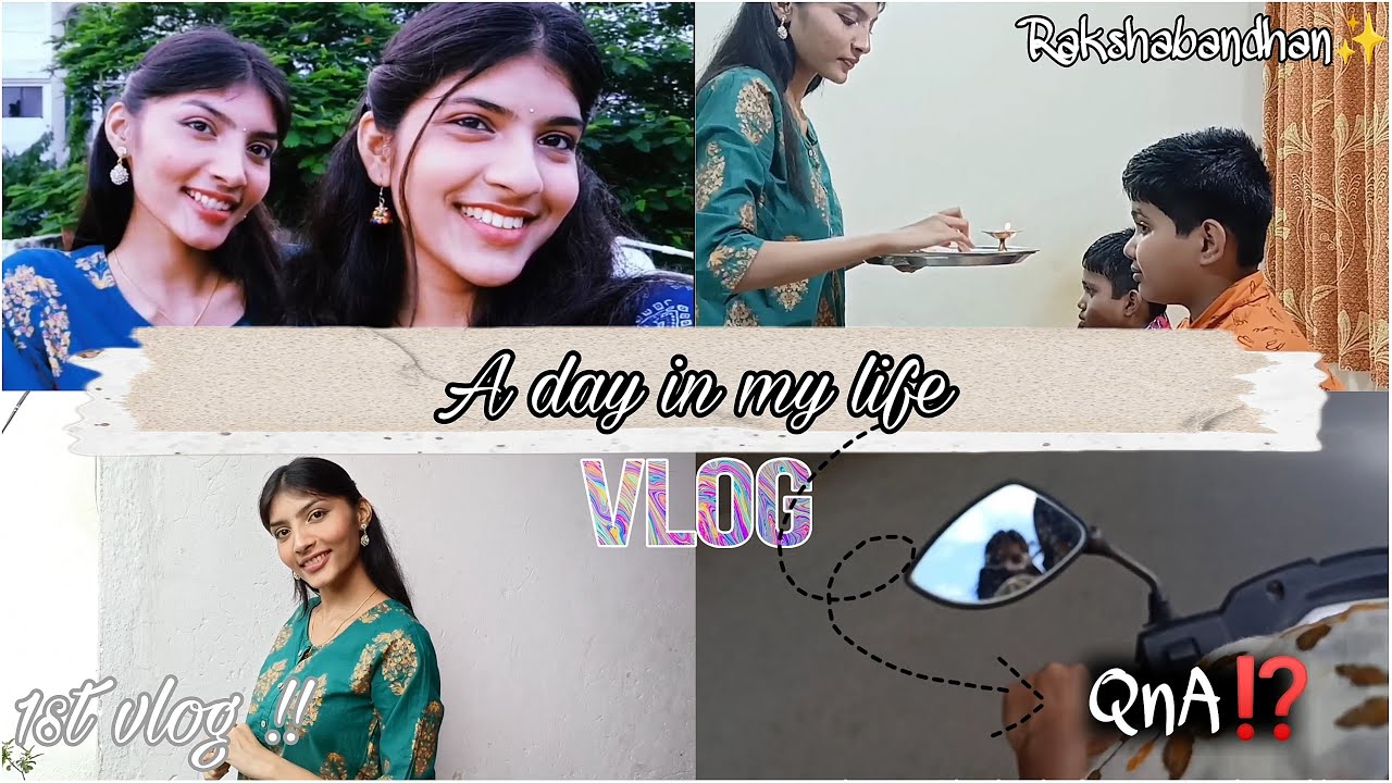 A day in my life ! First vlog | QnA + GRWM for Rakshabandhan | Rajeshwari Sanjay