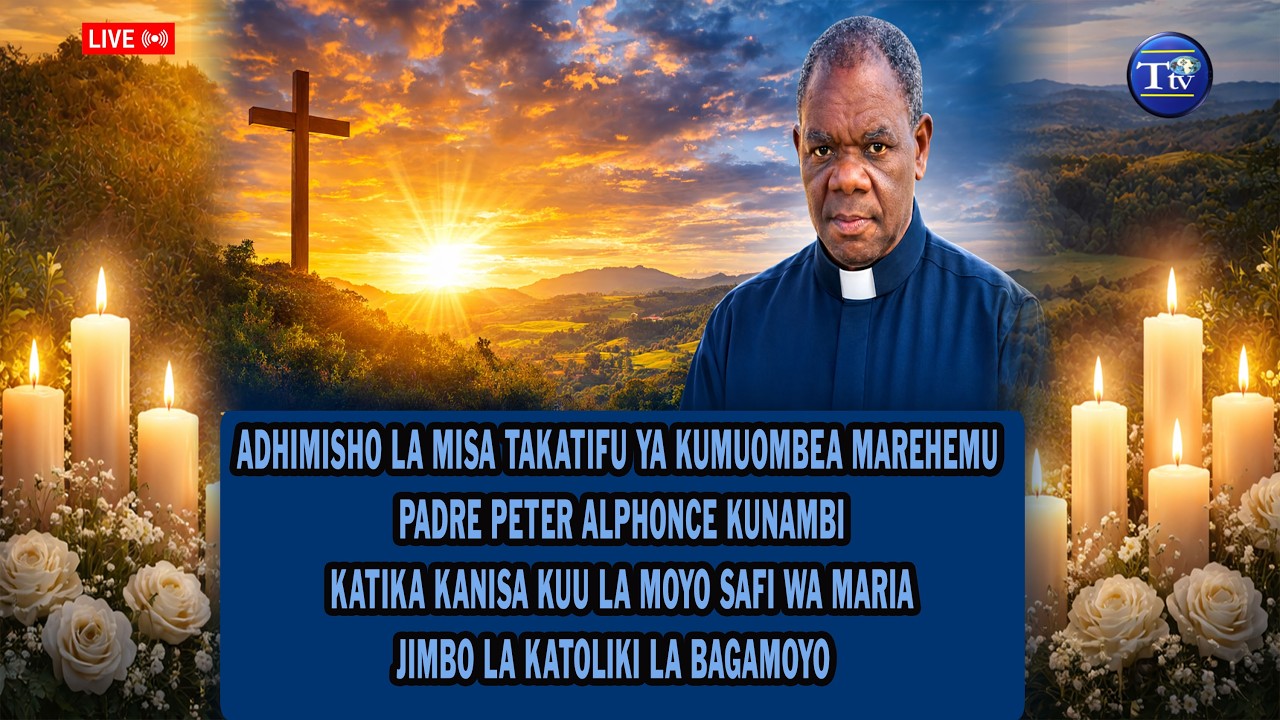 🔴LIVE: ADHIMISHO LA MISA TAKATIFU YA KUMUOMBEA MAREHEMU PADRE PETER A. KUNAMBI, KANISA KUU BAGAMOYO