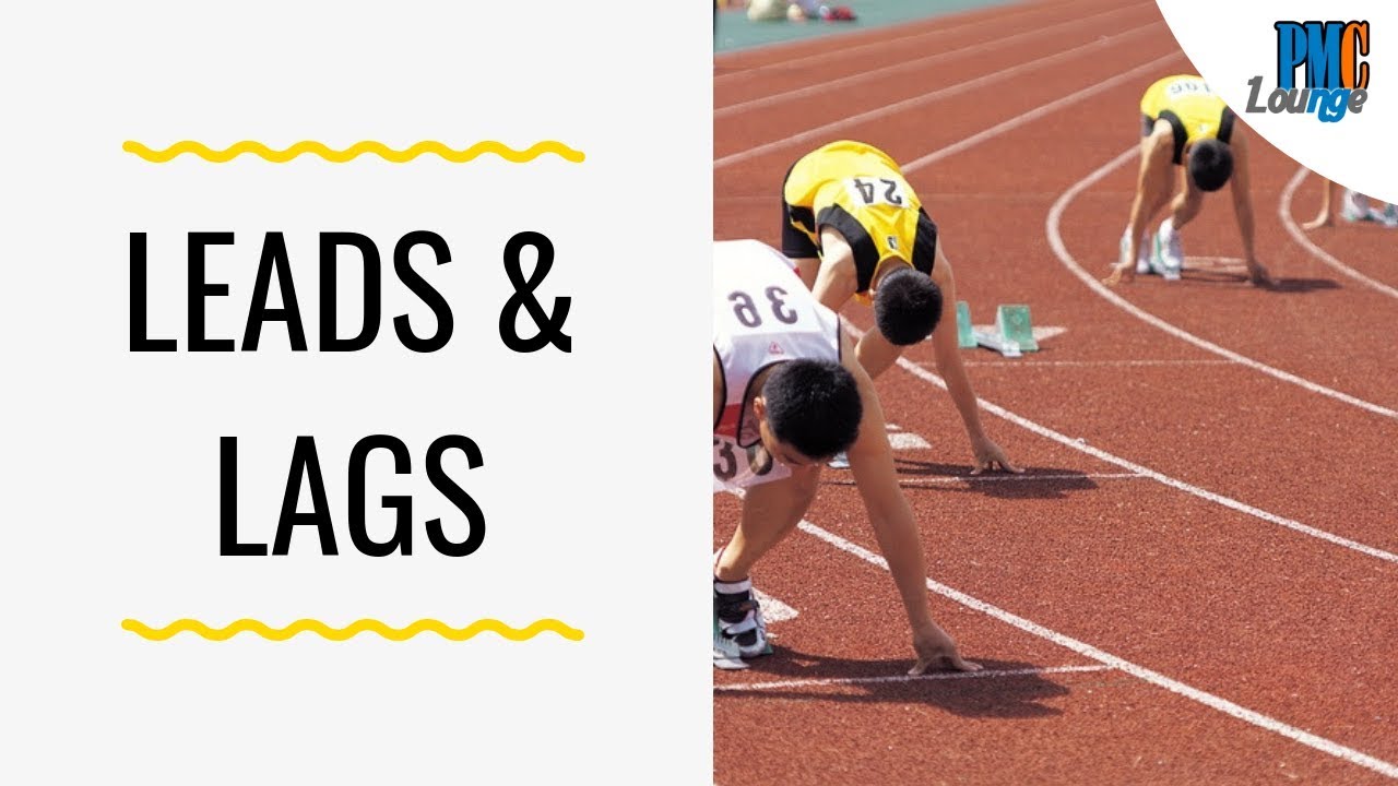 Leads and Lags with Examples