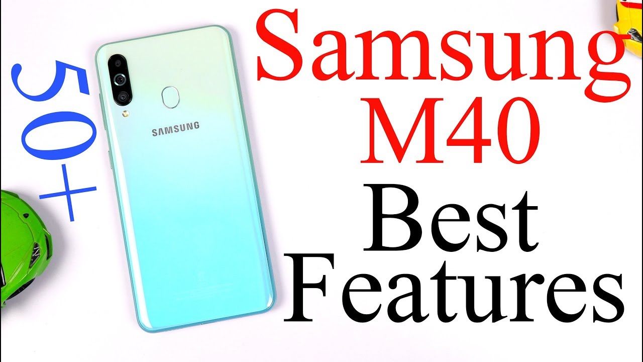 Samsung M40 50+ Best Features