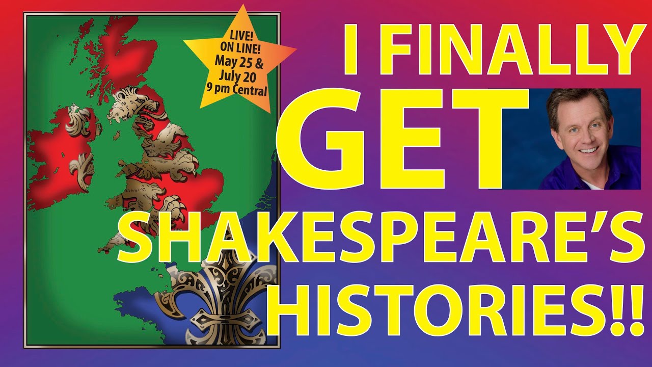 I Finally GET Shakespeare's Histories!