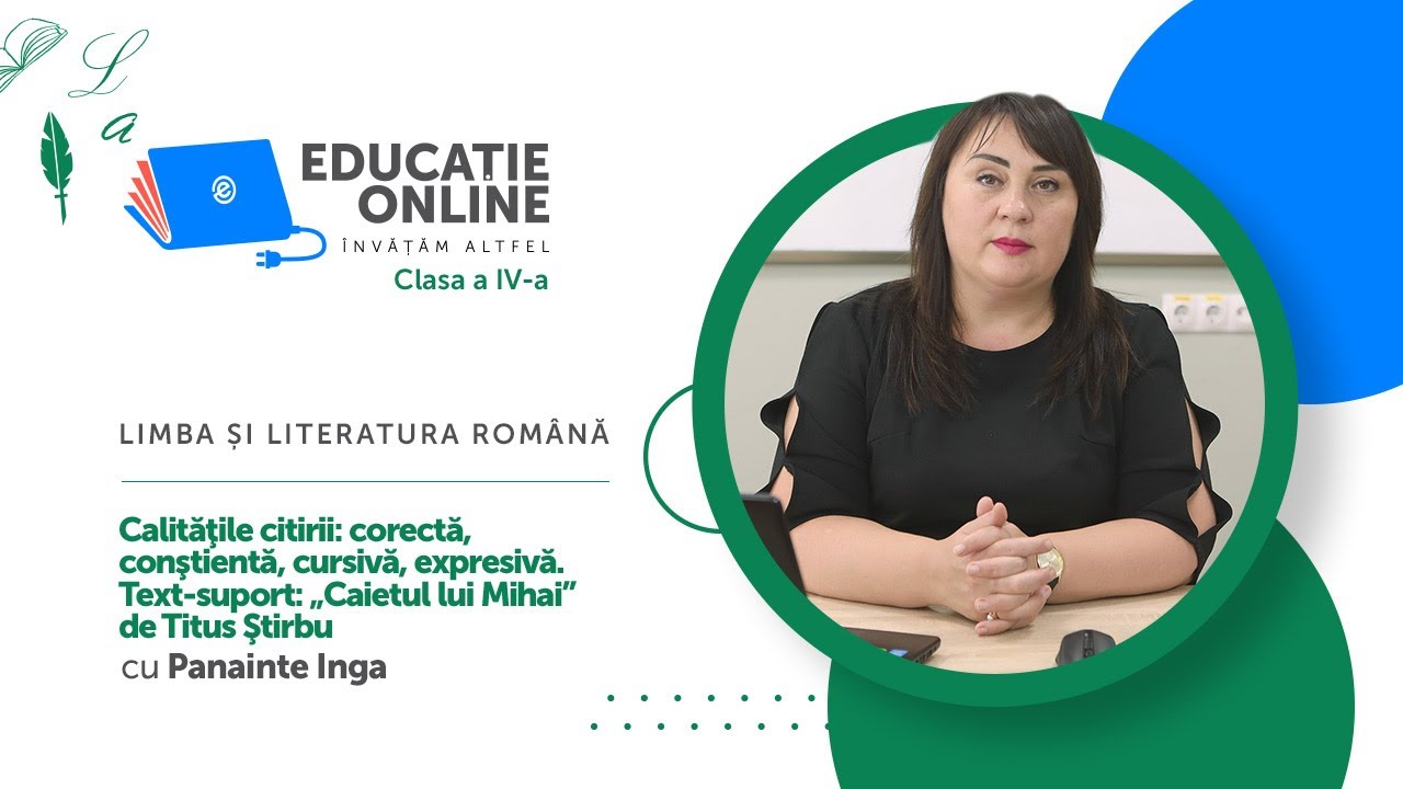 Limba și literatura română, Clasa a IV-a, Calităţile citirii: corectă, conştientă, cursivă...