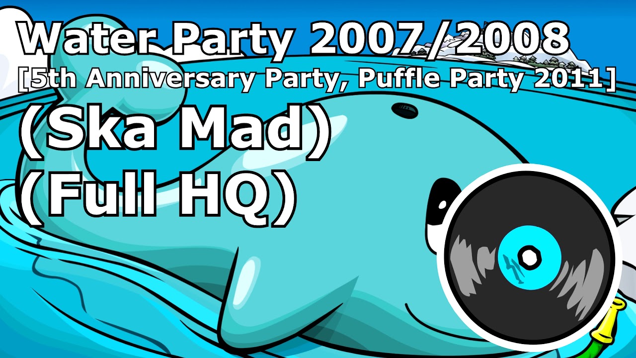 Club Penguin - Water Party 2007/2008 [Full High Quality]