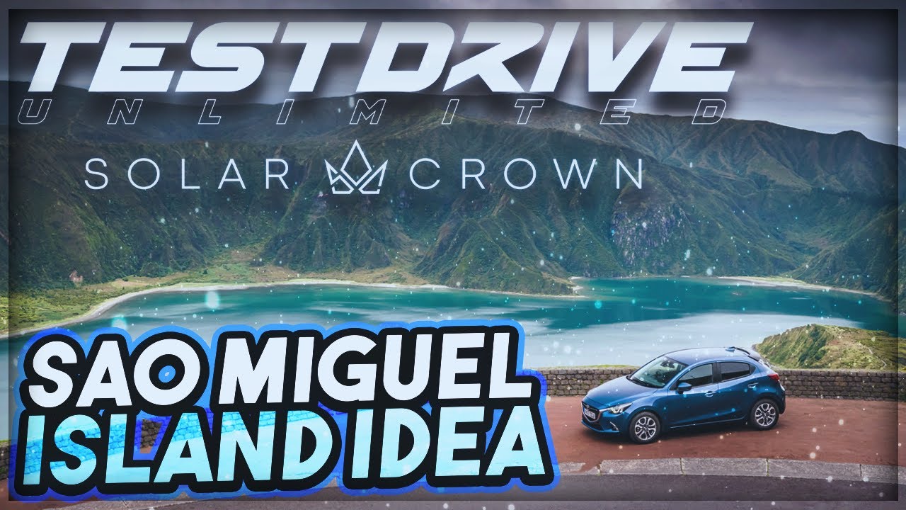 Test Drive Unlimited: Solar Crown - Is It S&atilde;o Miguel Island? | TDU3 Location Idea