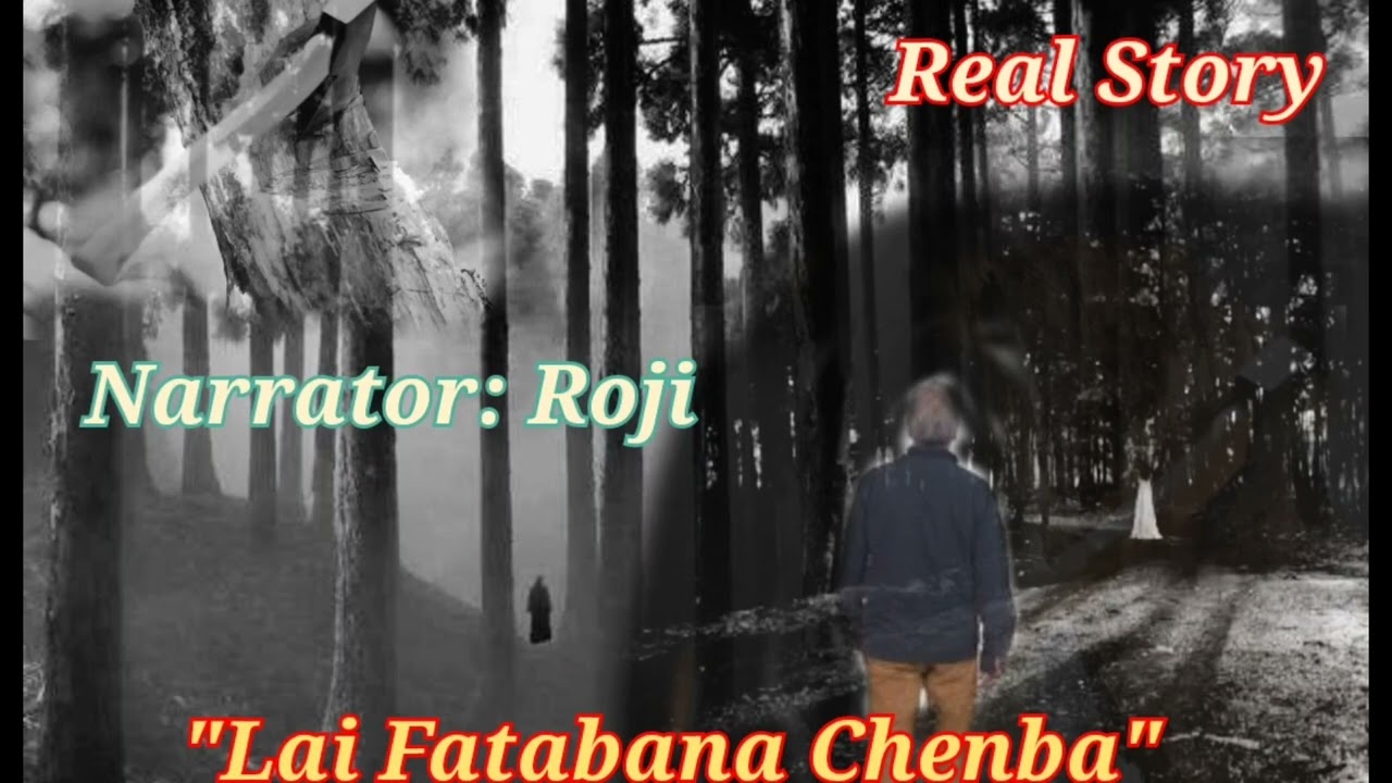 Lai Fatabana Chenlaga siba//Nupa nahana thabak chatpada nupina thintokpa fate// Asengba thokpa wari