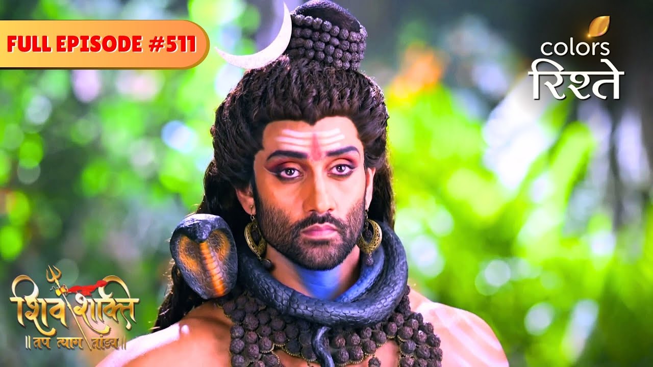 Mahadev Reveals Truth of Nahusha's Death | shiv Shakti | Full Episode 511 | Colors Rishtey