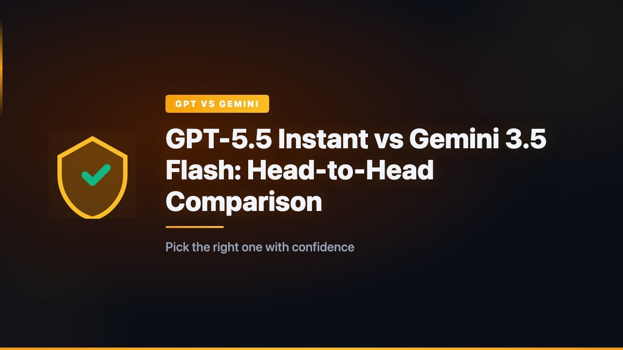 GPT-5.5 Instant vs Gemini 3.5 Flash: Head-to-Head Comparison