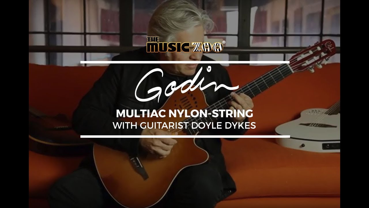 Doyle Dykes Demos The Godin Multiac Series Nylon At The Music Zoo