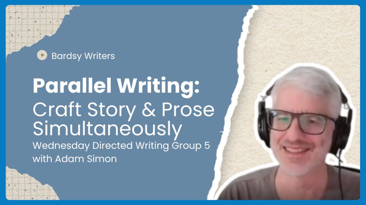 Parallel Writing: Craft Story and Prose Simultaneously