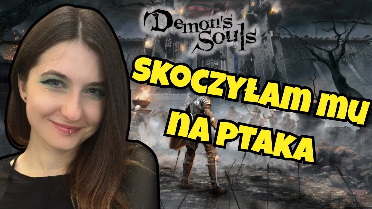 Maraton dostawania po mordzie | Zagrajmy w Demon's Souls #5