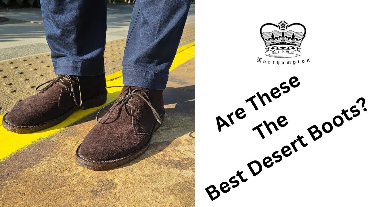 The Best Desert Boots you will find - Crown Northampton Woodford Desert Boots