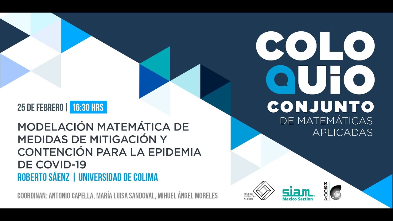 #COLOQUIO Conjunto de Matemáticas Aplicadas | SMM - SIAM MEX - SMCCA