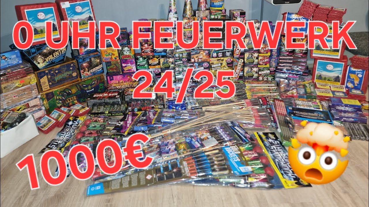 0 Uhr Feuerwerk 2024/25 | 1000€ Premium Stuff für 0 Uhr