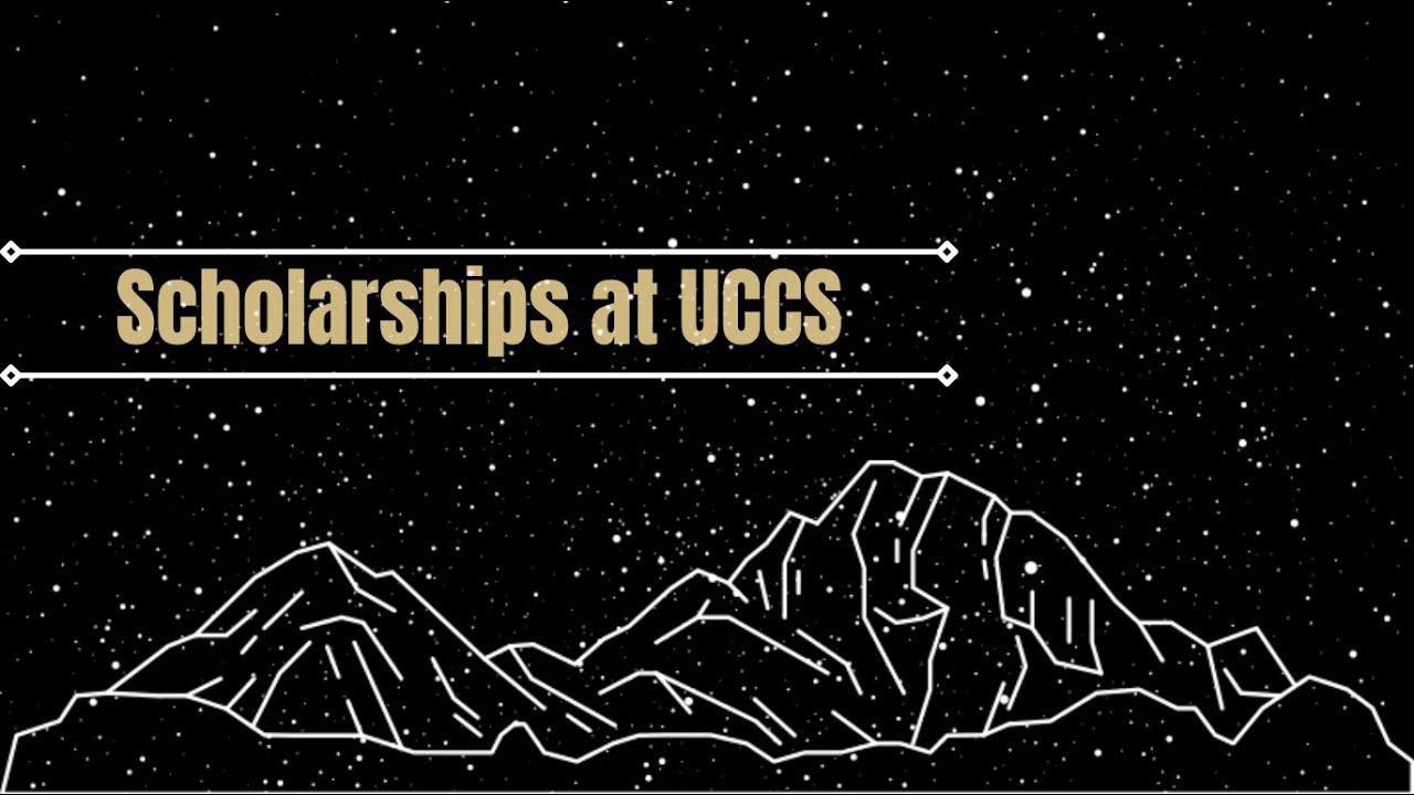 Scholarships & Awards at UCCS!