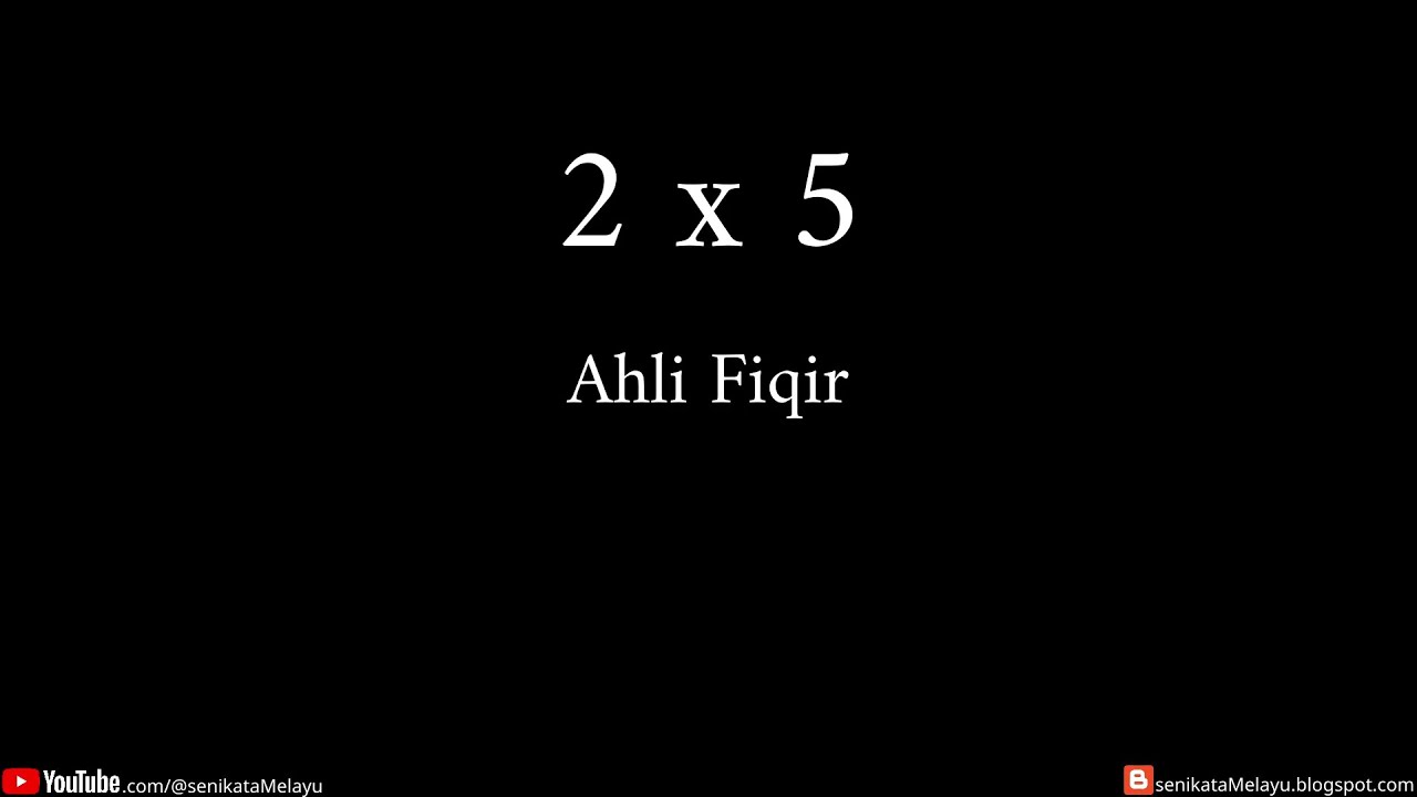 2 x 5 | Ahli Fiqir