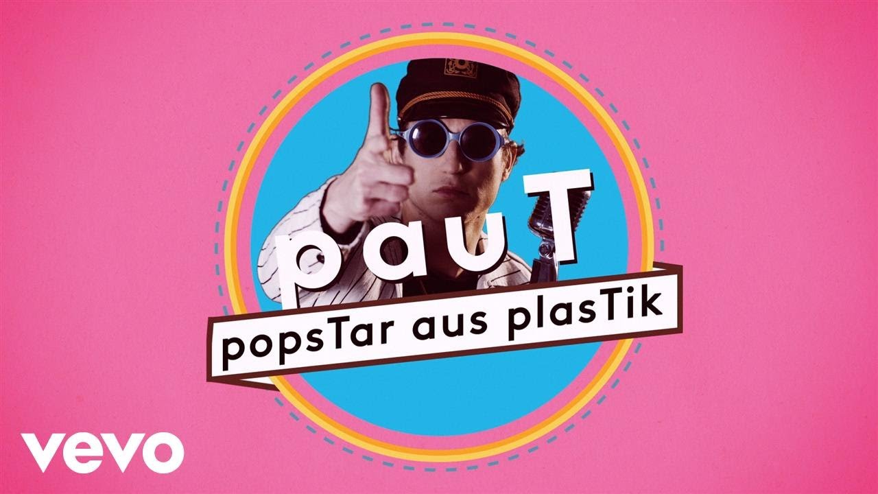 pauT - popsTar aus plasTik