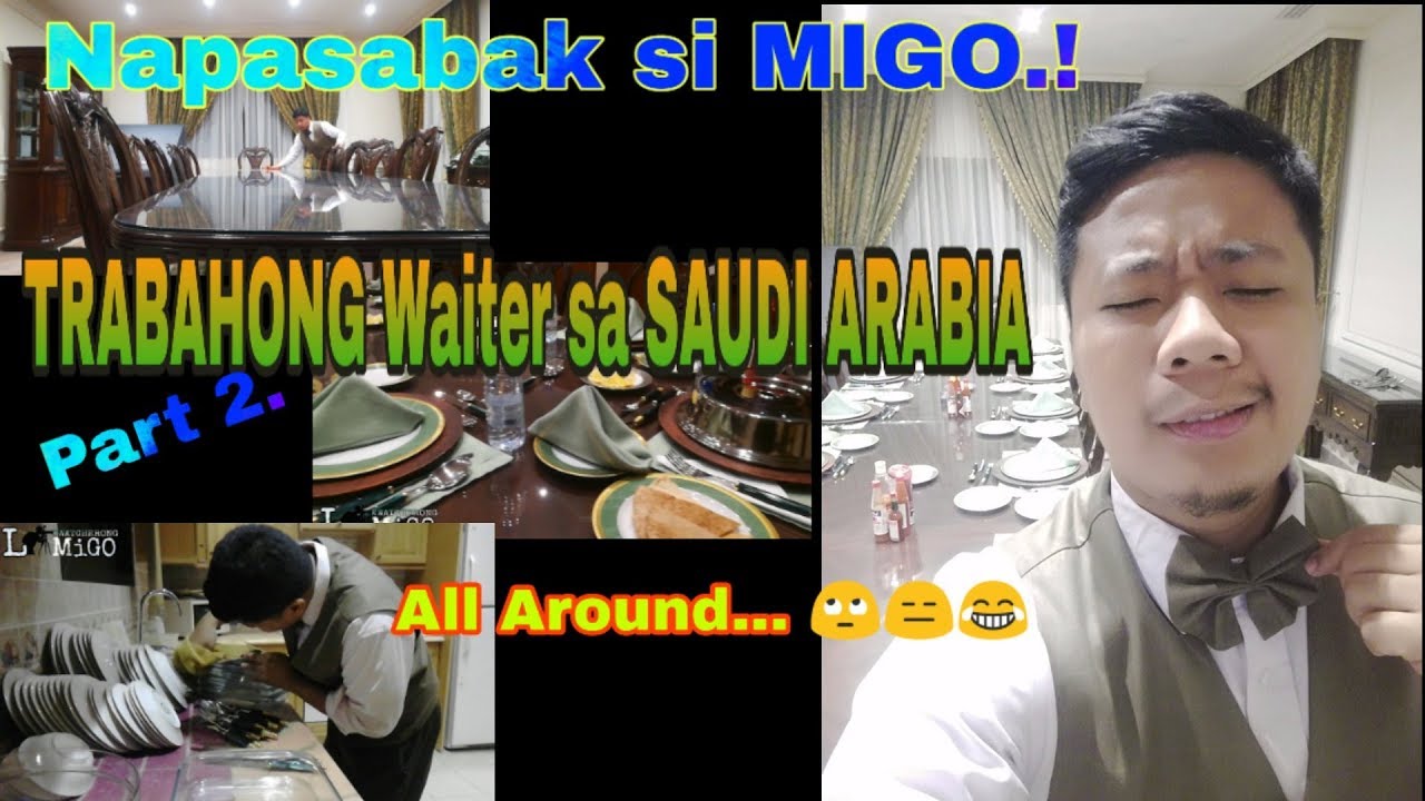 TRABAHONG WAITER! l SAUDI ARABIA Prt. 2 l ALL AROUND l  l Vlog 014