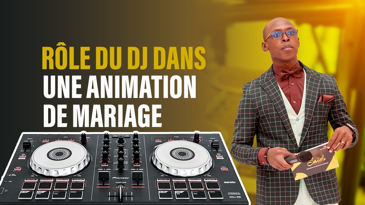 RÔLE DU DJ DANS UNE ANIMATION DE MARIAGE