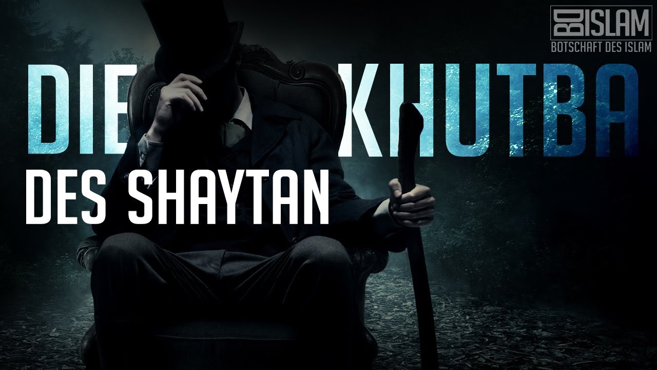 Die Khutba des Shaytan ᴴᴰ ┇ Die Geschichte des Shaytans┇ BDI