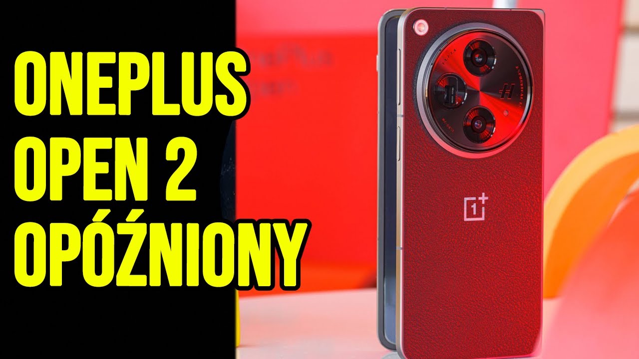 OnePlus Open 2: Nie będzie nowego składanego smartfona w tym roku.