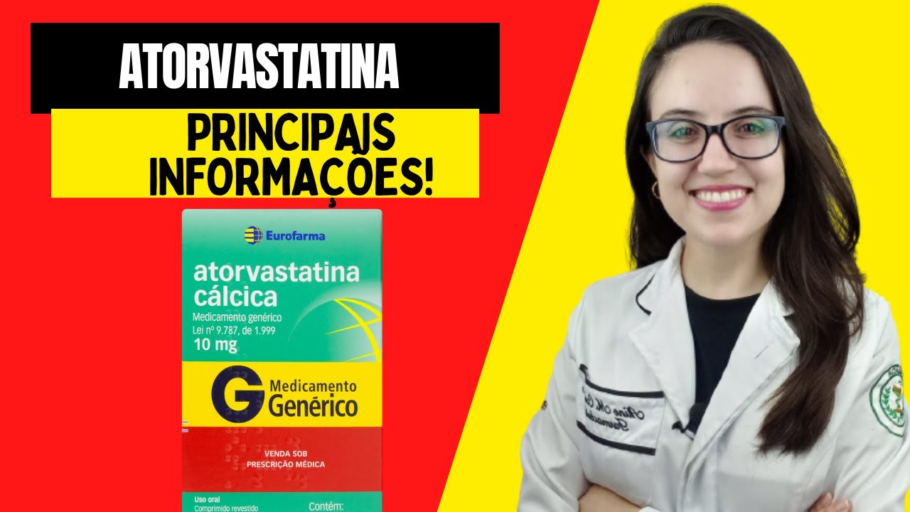 ATORVASTATINA  PARA QUE SERVE? VEJA ANTES DE USAR!