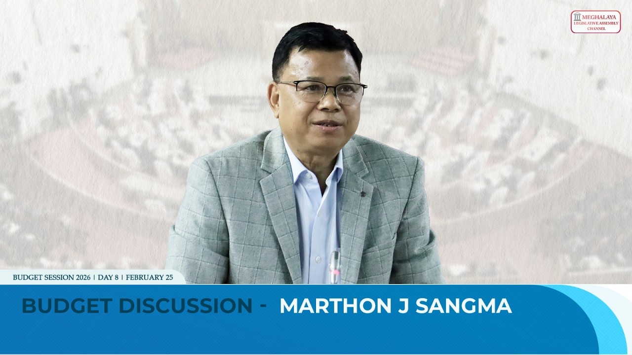 Budget Discussion - Marthon J Sangma